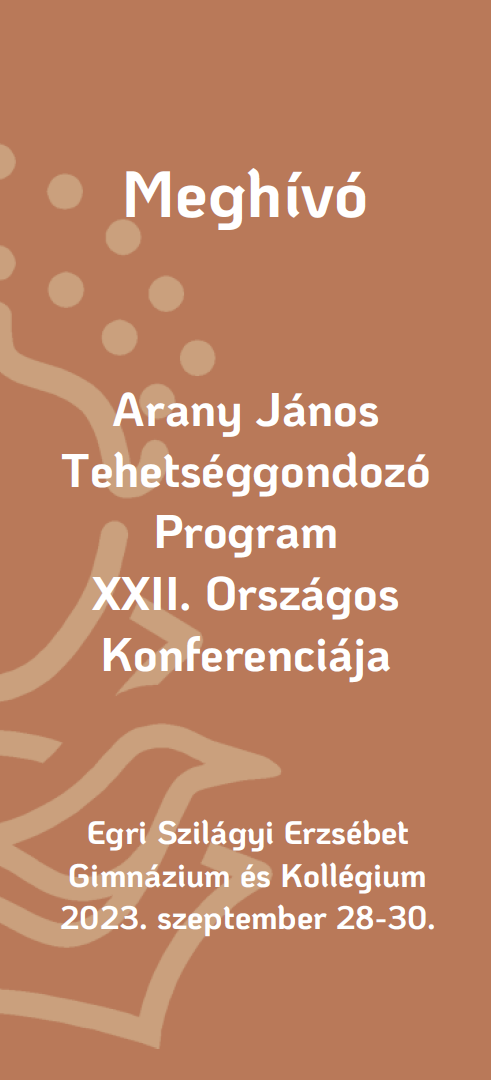 Arany János Tehetséggondozó Program XXII. Országos Konferenciája